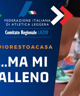 FIDAL Lazio aderisce a #iorestoacasa e promuove gli allenamenti in casa